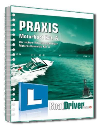 Praxishandbuch Motorboot Kat. A